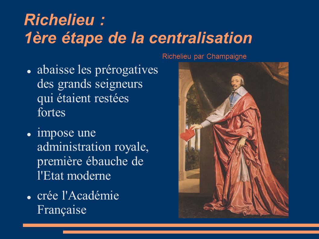 Richelieu : 1ère étape de la centralisation