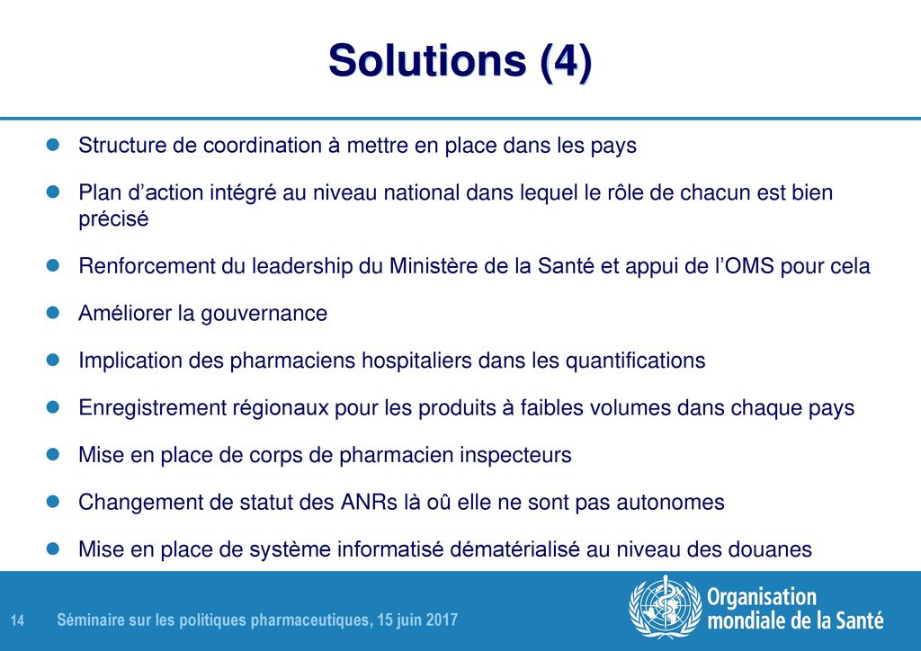 Solutions (4) Structure de coordination à mettre en place dans les pays.