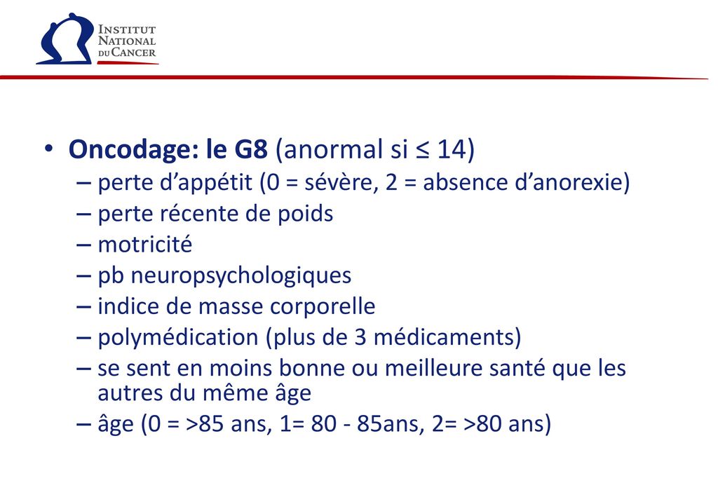 Oncodage: le G8 (anormal si ≤ 14)