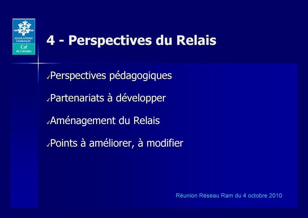 4 - Perspectives du Relais
