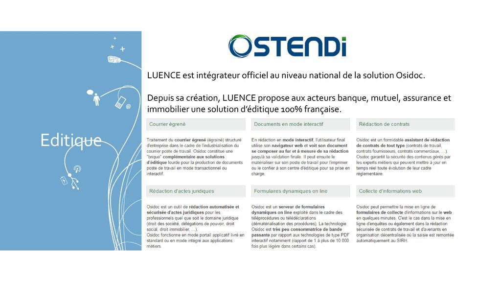 Editique LUENCE est intégrateur officiel au niveau national de la solution Osidoc.
