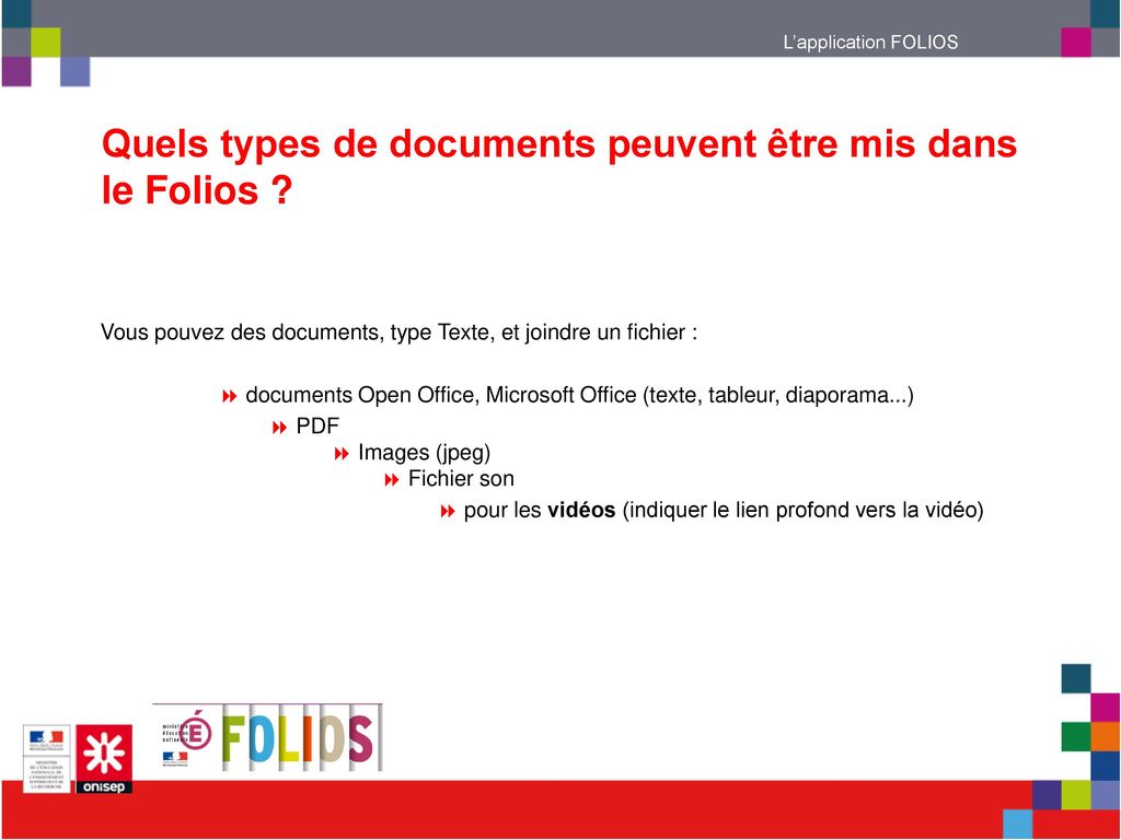 Quels types de documents peuvent être mis dans le Folios