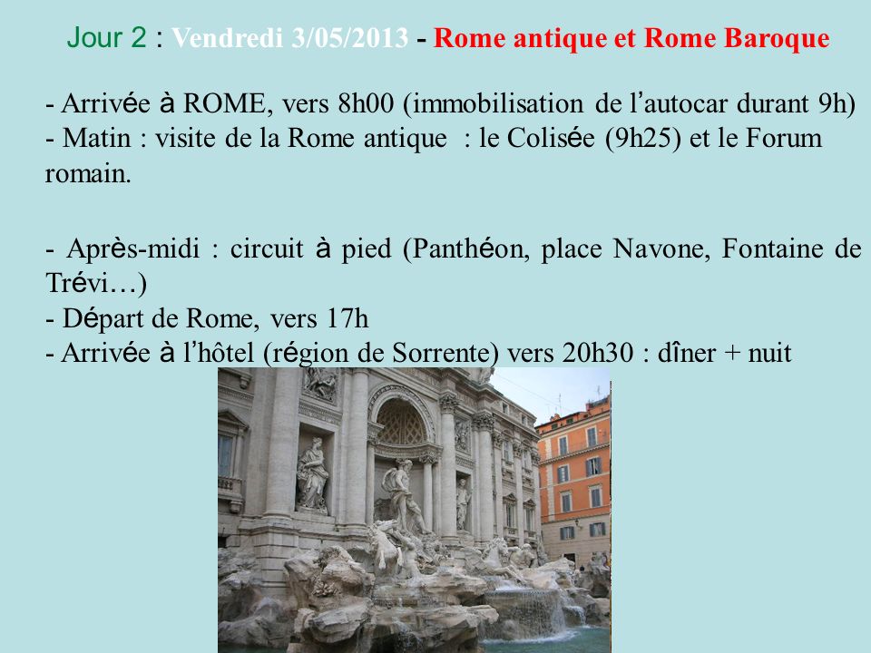 Jour 2 : Vendredi 3/05/ Rome antique et Rome Baroque