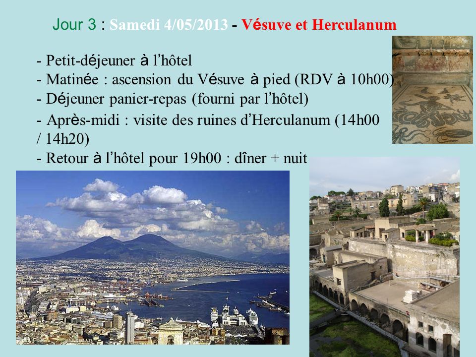 Jour 3 : Samedi 4/05/ Vésuve et Herculanum