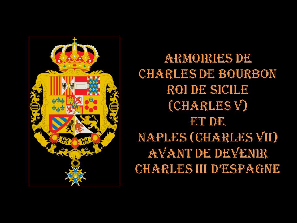 Armoiries de Charles de Bourbon. Roi de Sicile. (Charles V) Et de. Naples (Charles VII) Avant de devenir.