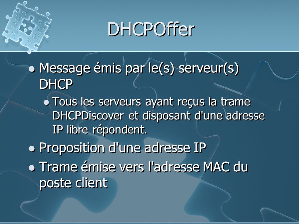 DHCPOffer Message émis par le(s) serveur(s) DHCP
