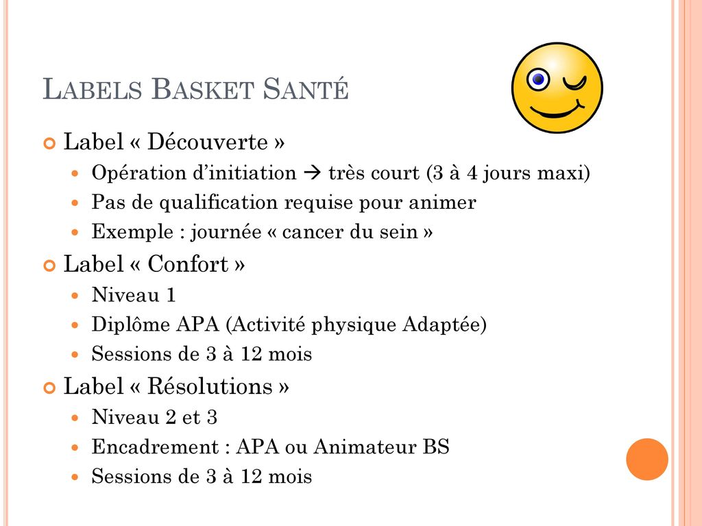 Labels Basket Santé Label « Découverte » Label « Confort »
