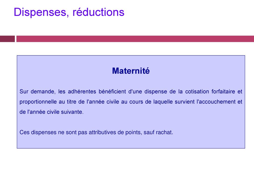 Dispenses, réductions Maternité