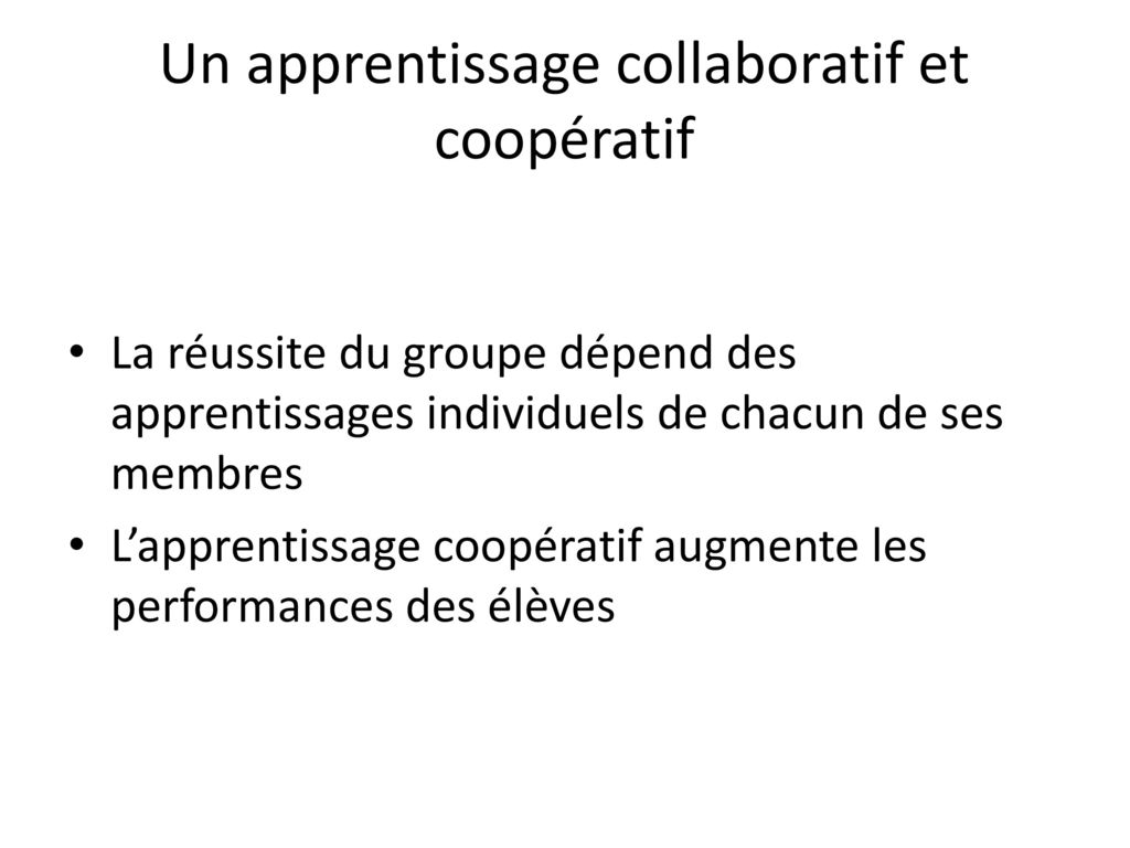 Un apprentissage collaboratif et coopératif