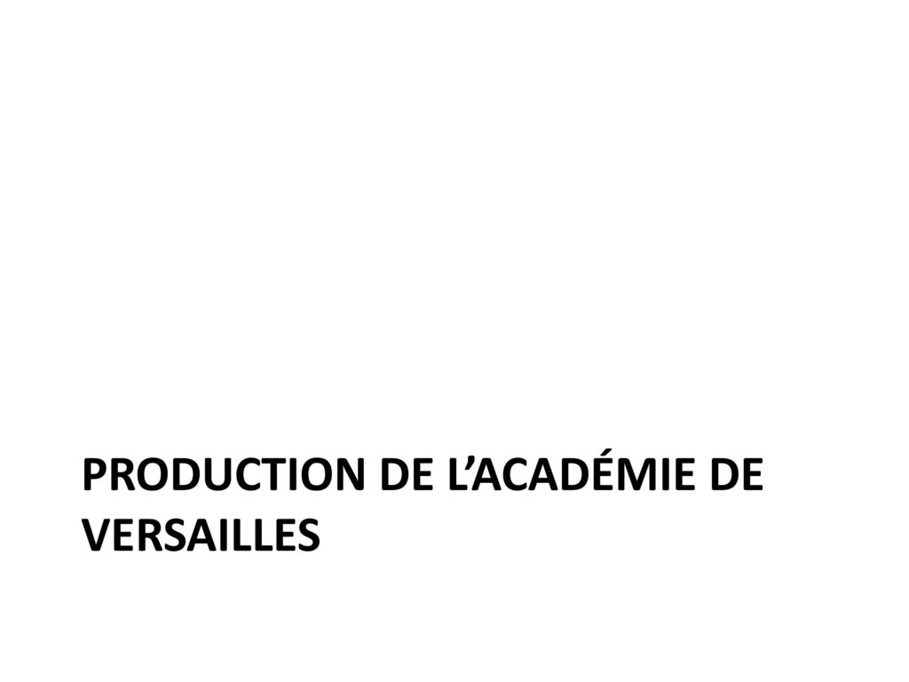 Production de l’académie de Versailles