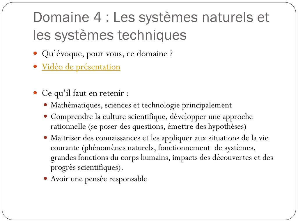 Domaine 4 : Les systèmes naturels et les systèmes techniques