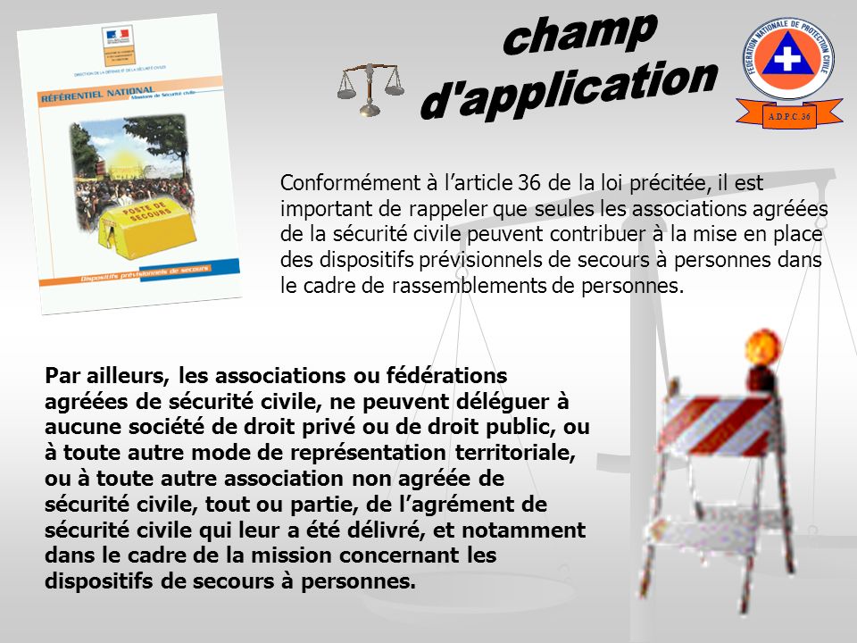 champ d application. A.D.P.C. 36.
