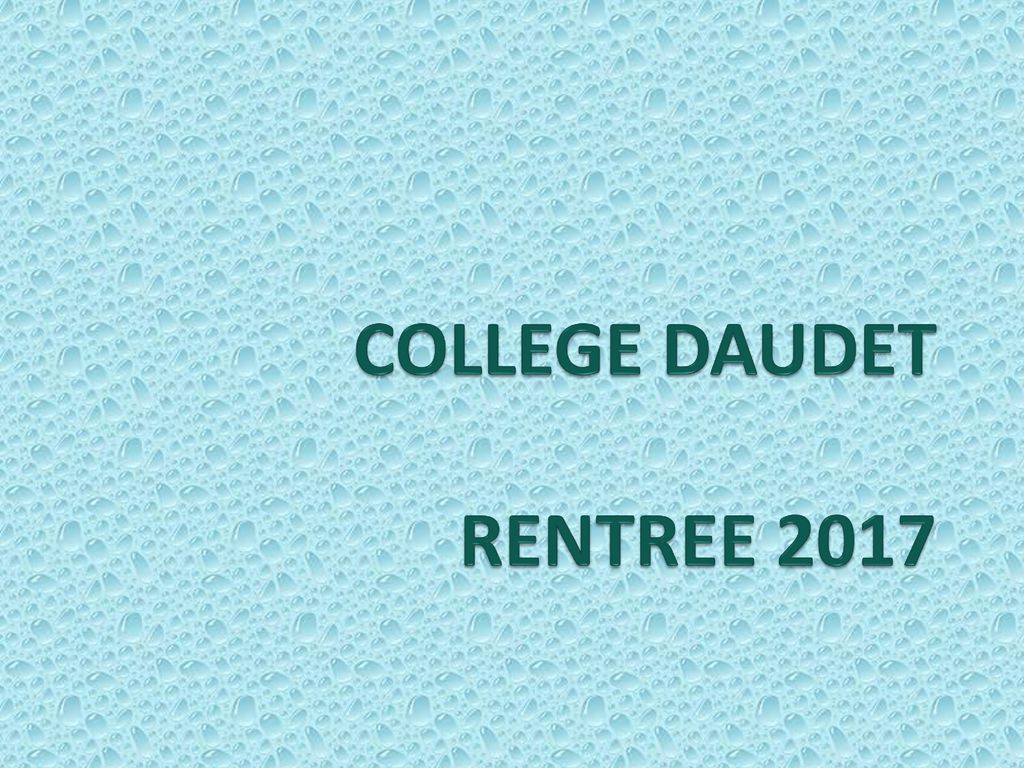 COLLEGE DAUDET RENTREE 2017