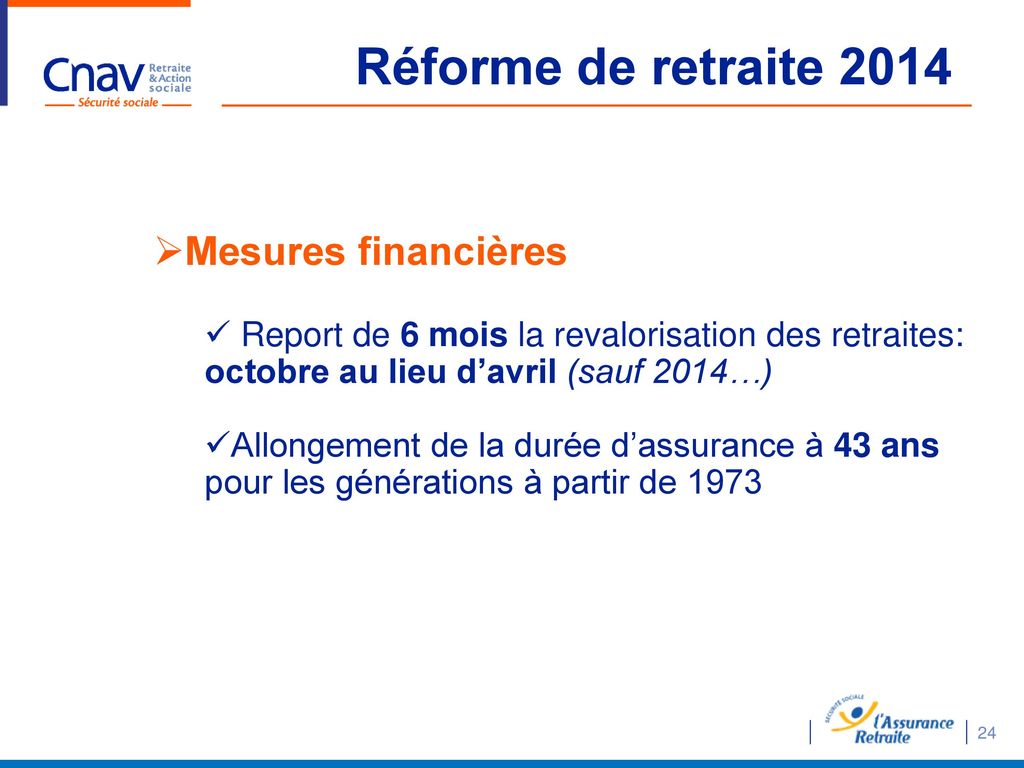 Réforme de retraite 2014 Mesures financières