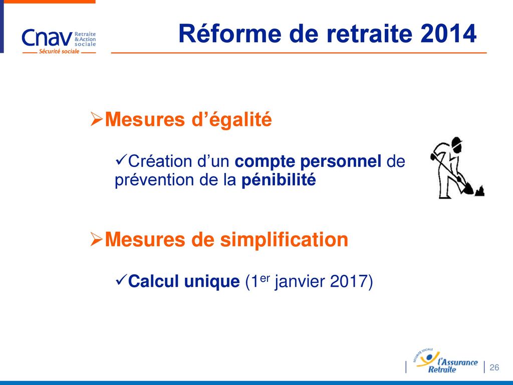 Réforme de retraite 2014 Mesures d’égalité Mesures de simplification