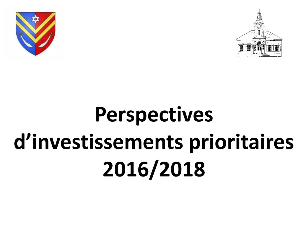 Perspectives d’investissements prioritaires 2016/2018
