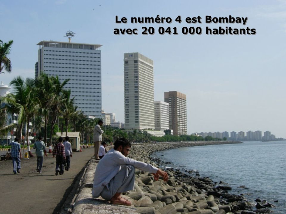 Le numéro 4 est Bombay avec habitants