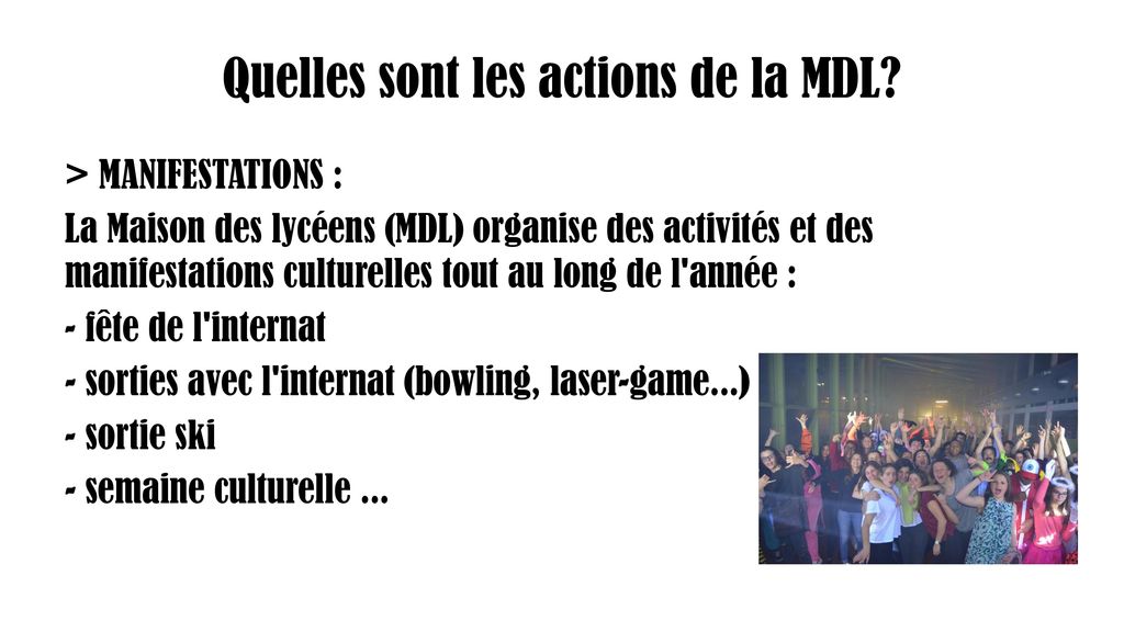 Quelles sont les actions de la MDL