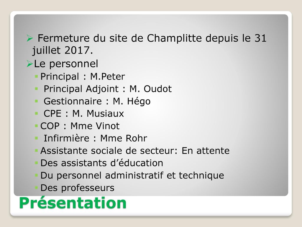 Fermeture du site de Champlitte depuis le 31 juillet 2017.