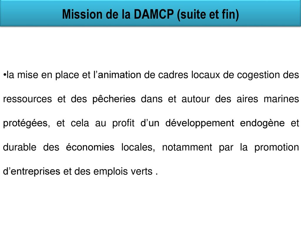 Mission de la DAMCP (suite et fin)