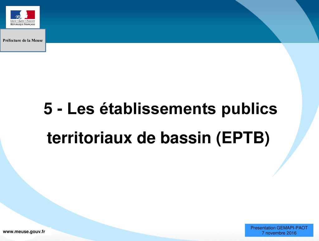 5 - Les établissements publics territoriaux de bassin (EPTB)