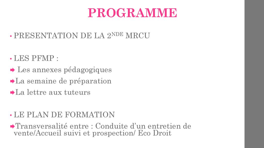 PROGRAMME PRESENTATION DE LA 2NDE MRCU LES PFMP :