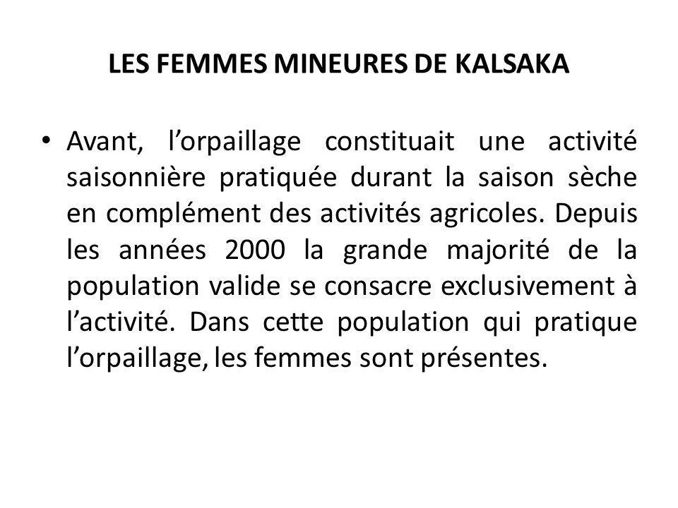 LES FEMMES MINEURES DE KALSAKA