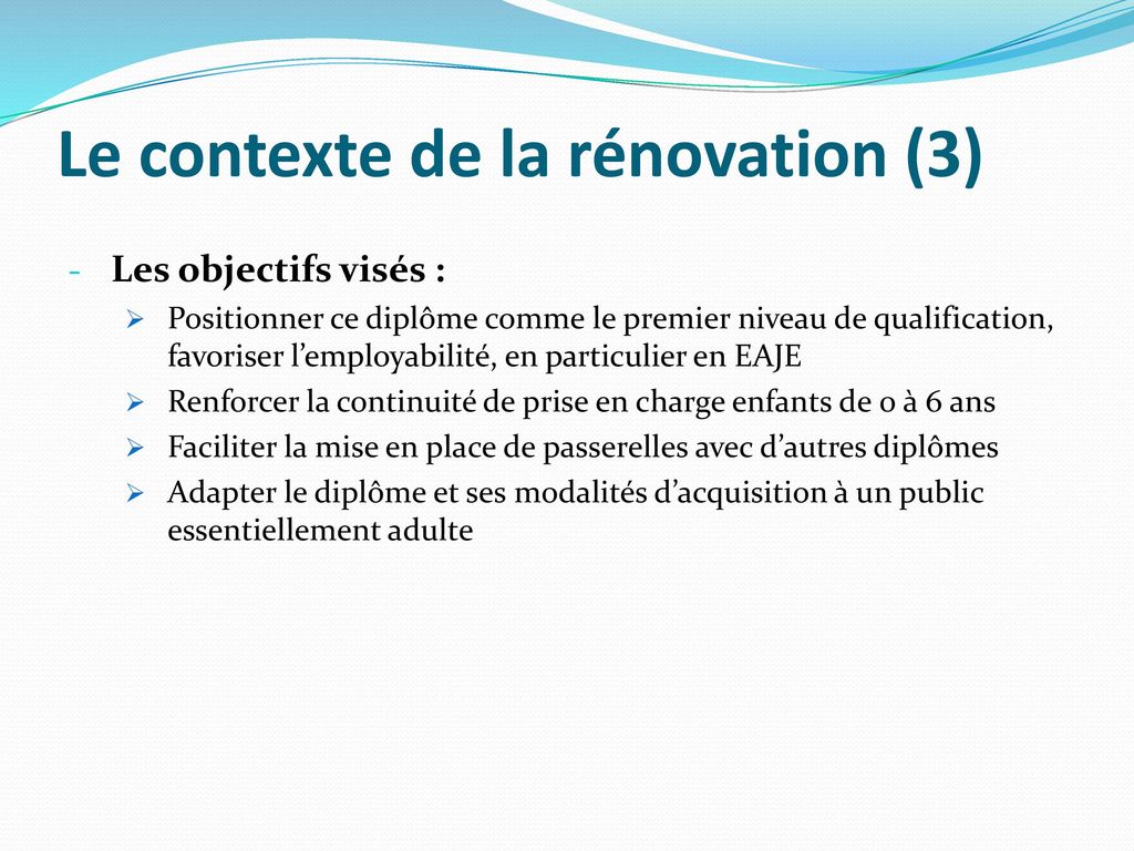 Le contexte de la rénovation (3)