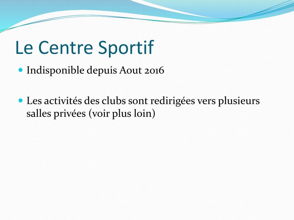 Le Centre Sportif Indisponible depuis Aout 2016