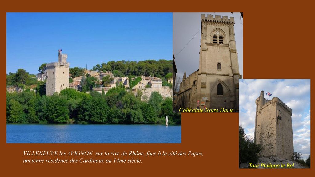 Collégiale Notre Dame VILLENEUVE les AVIGNON sur la rive du Rhône, face à la cité des Papes, ancienne résidence des Cardinaux au 14me siècle.