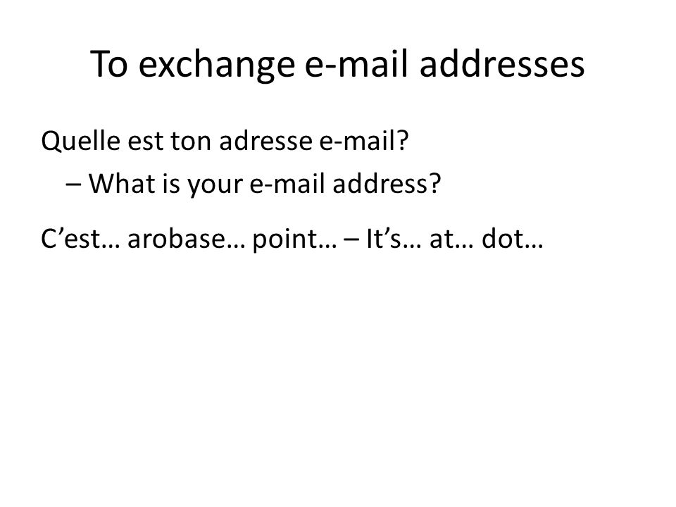 To exchange  addresses