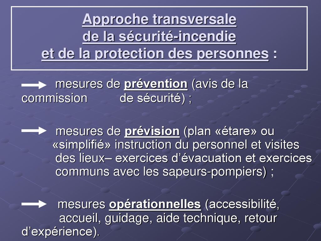 mesures de prévention (avis de la commission de sécurité) ;