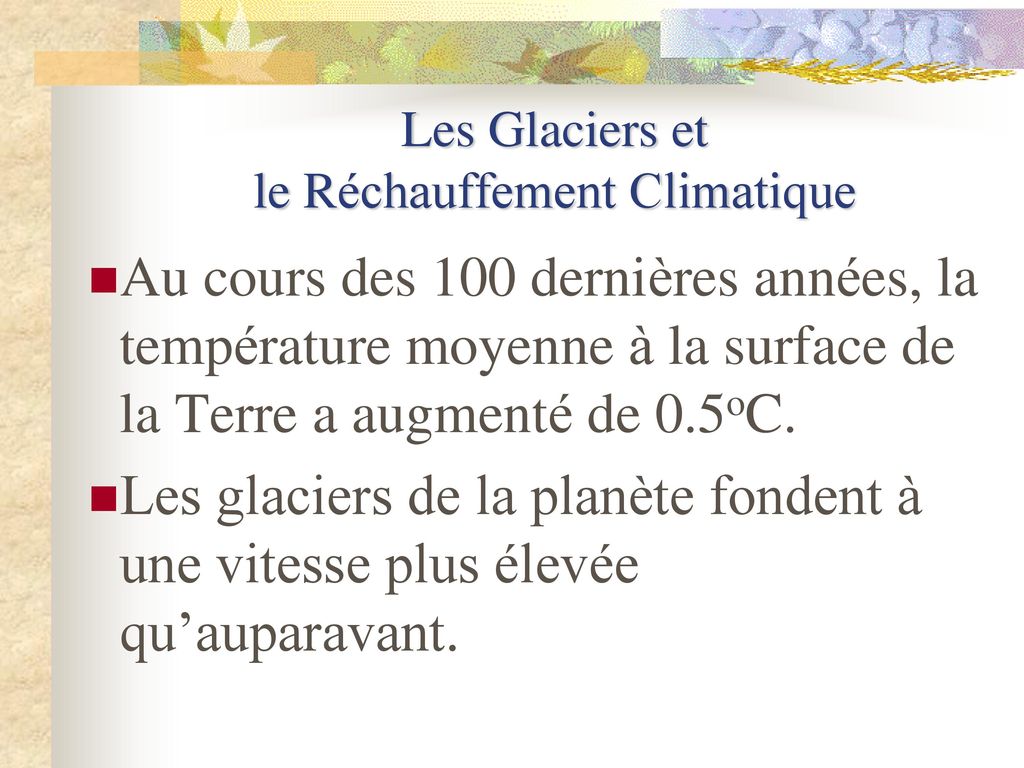 Les Glaciers et le Réchauffement Climatique