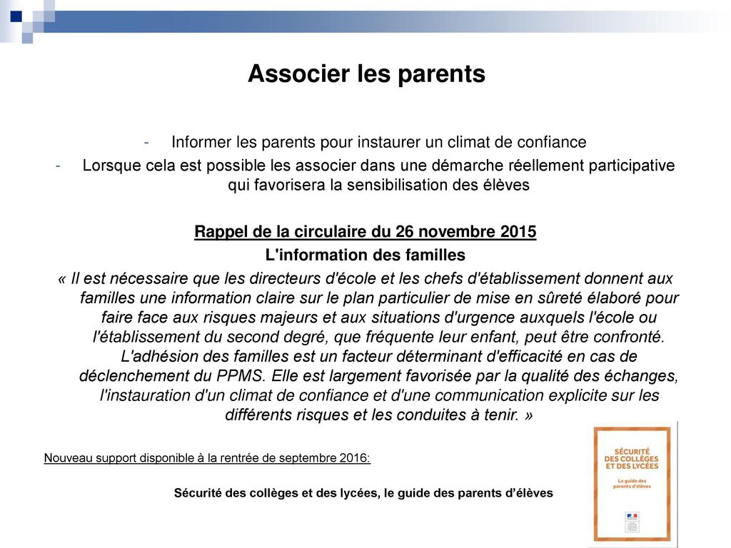 Associer les parents Informer les parents pour instaurer un climat de confiance.