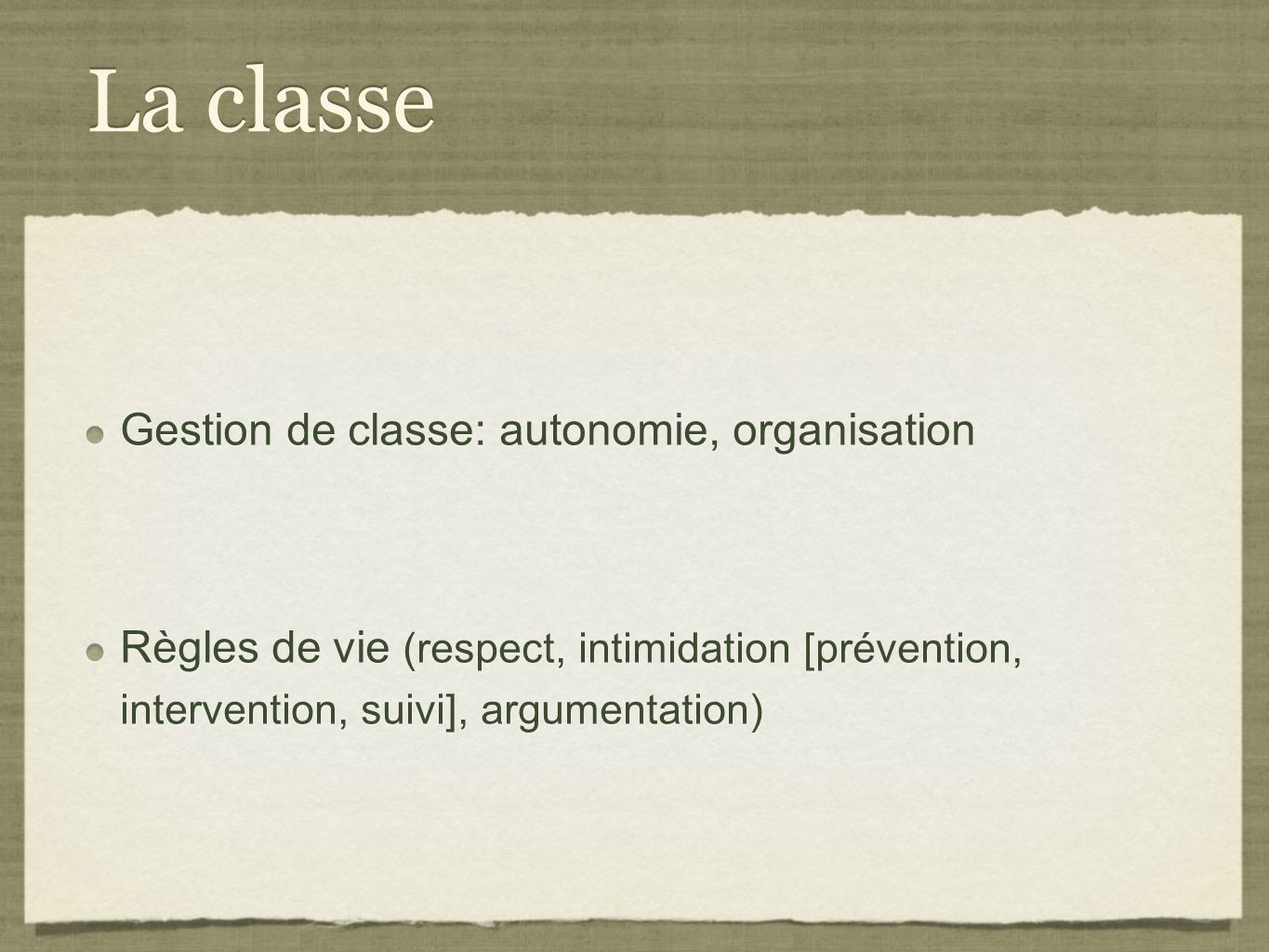 La classe Gestion de classe: autonomie, organisation