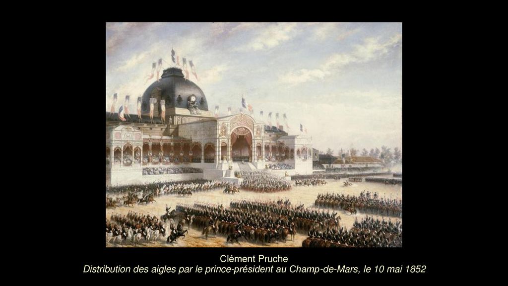 Clément Pruche Distribution des aigles par le prince-président au Champ-de-Mars, le 10 mai 1852