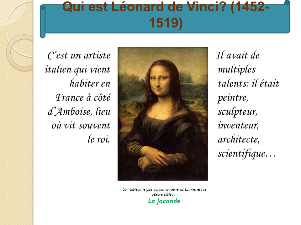 Qui est Léonard de Vinci ( )