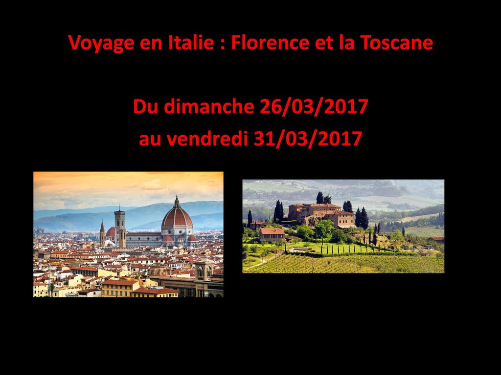 Voyage en Italie : Florence et la Toscane Du dimanche 26/03/2017 au vendredi 31/03/2017
