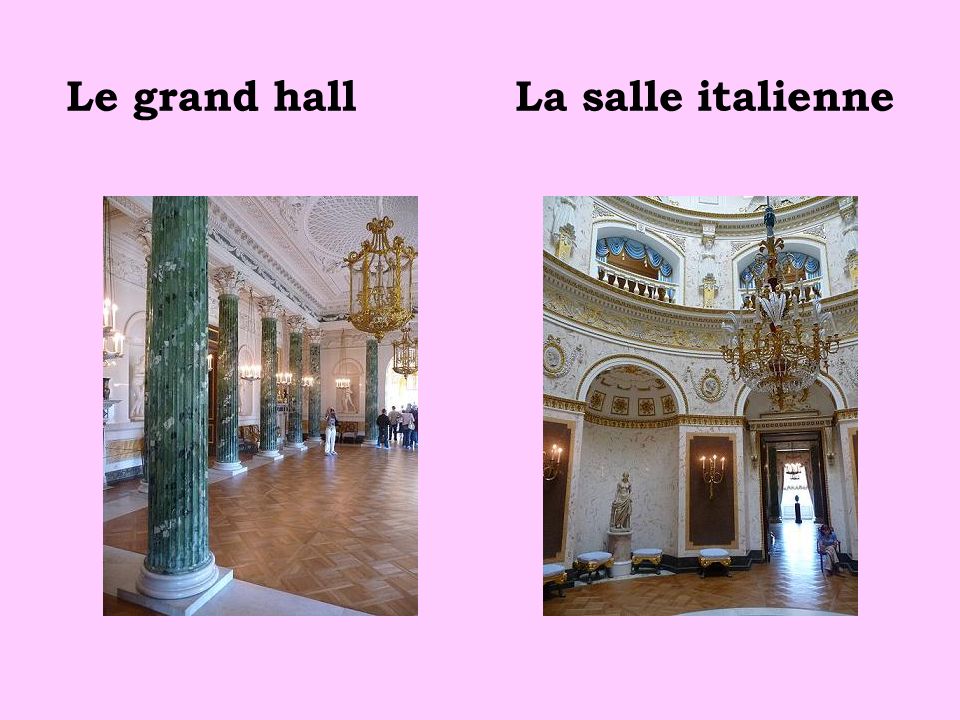 Le grand hall La salle italienne