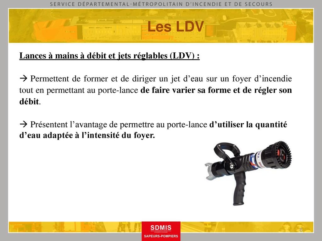 Les LDV Lances à mains à débit et jets réglables (LDV) :