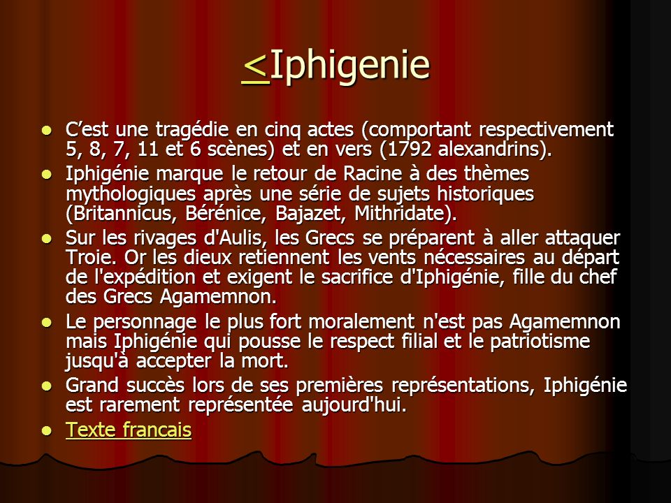 <Iphigenie C’est une tragédie en cinq actes (comportant respectivement 5, 8, 7, 11 et 6 scènes) et en vers (1792 alexandrins).