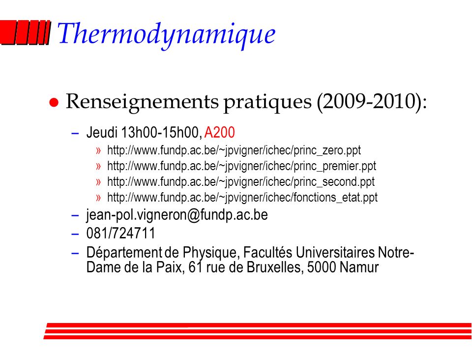 Thermodynamique Renseignements pratiques ( ):