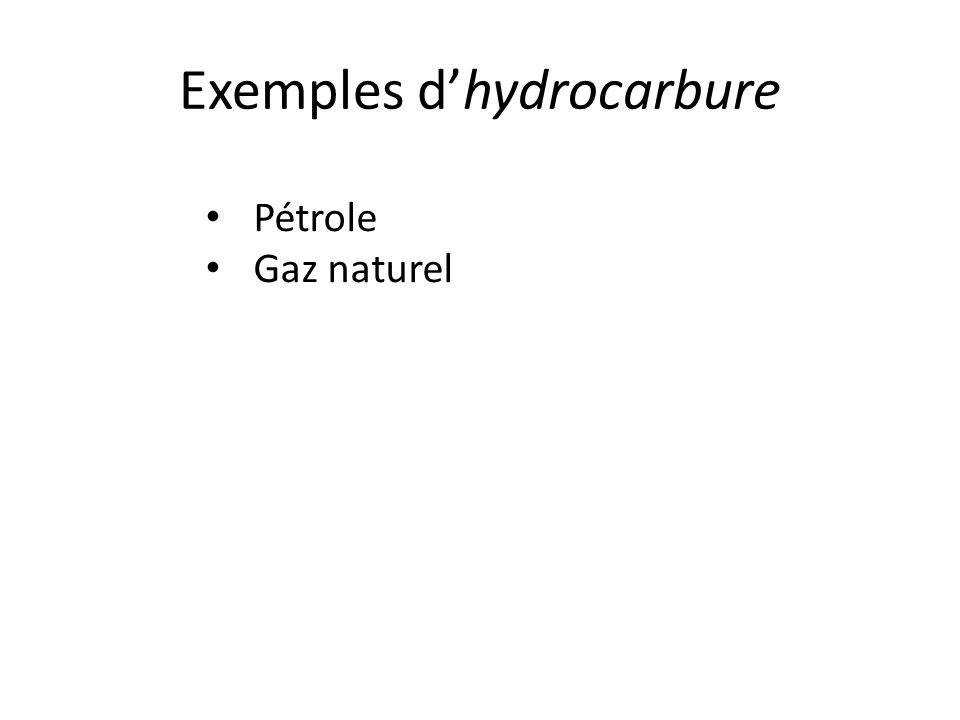 Exemples d’hydrocarbure