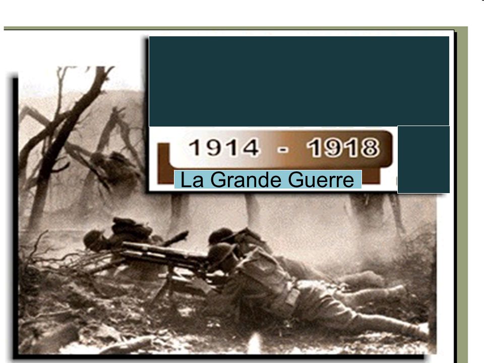La Grande Guerre