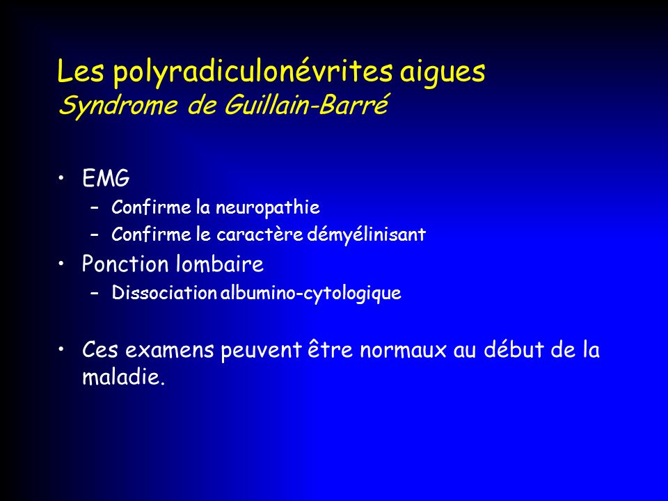 Les polyradiculonévrites aigues Syndrome de Guillain-Barré