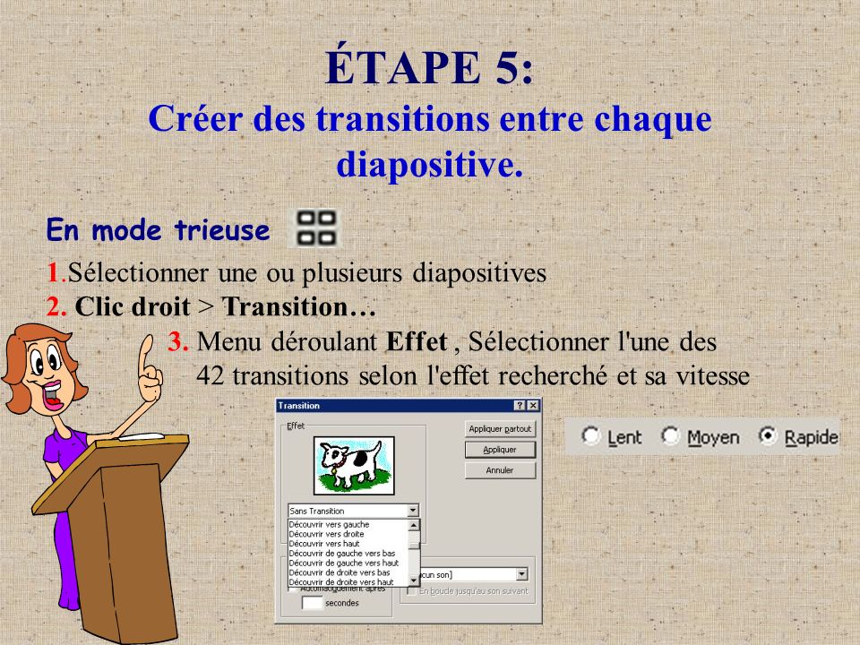 ÉTAPE 5: Créer des transitions entre chaque diapositive.