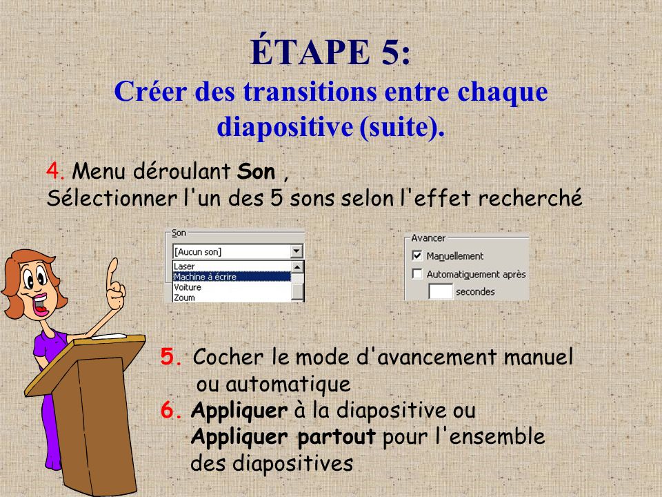 ÉTAPE 5: Créer des transitions entre chaque diapositive (suite).