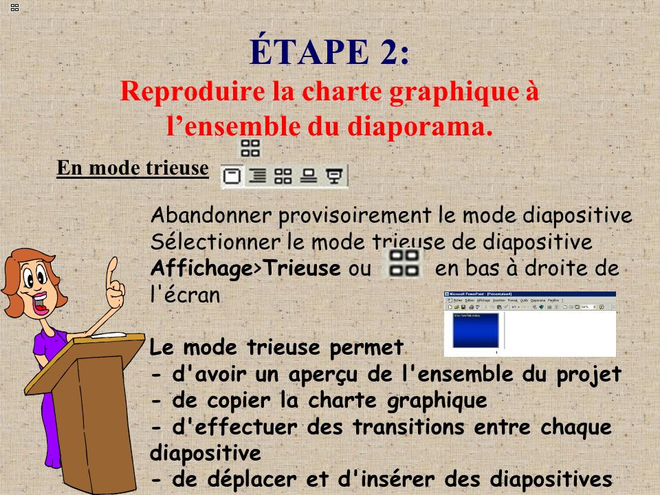 ÉTAPE 2: Reproduire la charte graphique à l’ensemble du diaporama.