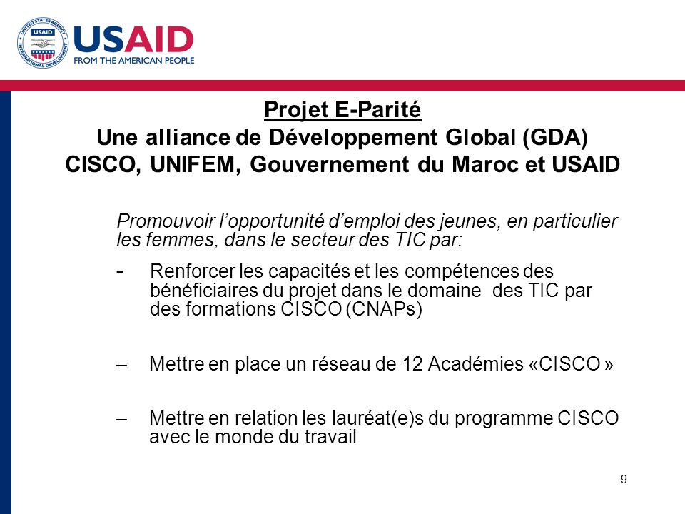 Projet E-Parité Une alliance de Développement Global (GDA) CISCO, UNIFEM, Gouvernement du Maroc et USAID