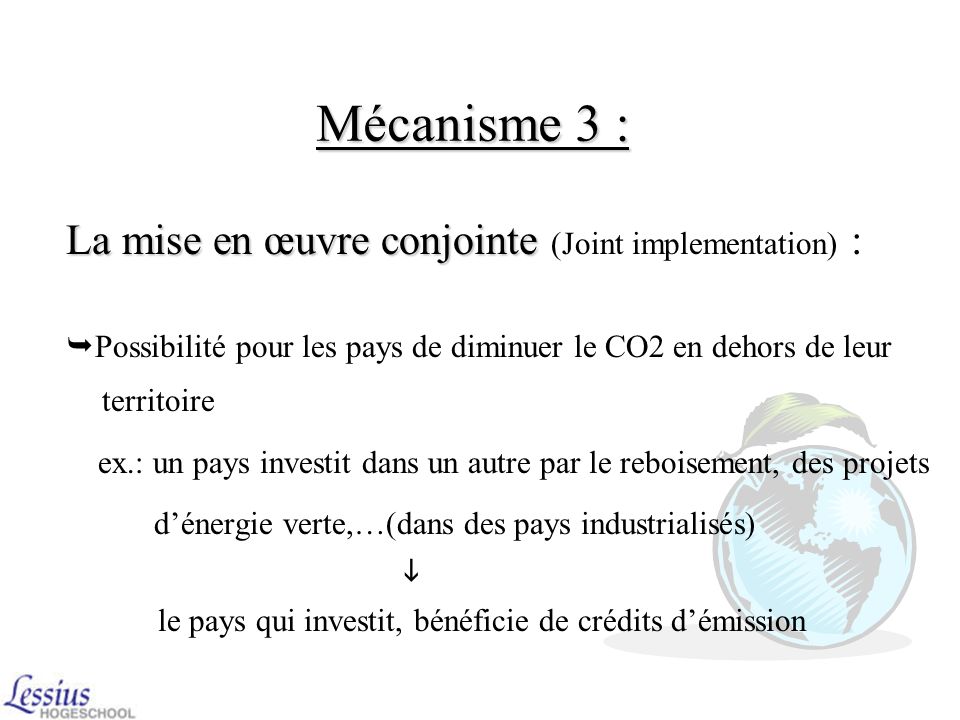 Mécanisme 3 : La mise en œuvre conjointe (Joint implementation) :